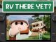RV There Yet?